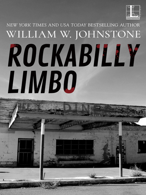 Title details for Rockabilly Limbo by William W. Johnstone - Available
